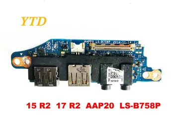 Оригинална за DELL 15 R2 17 R3 USB такса Аудио такса 15 R2 17 R3 AAP20 LS-B758P тестван добро безплатна доставка